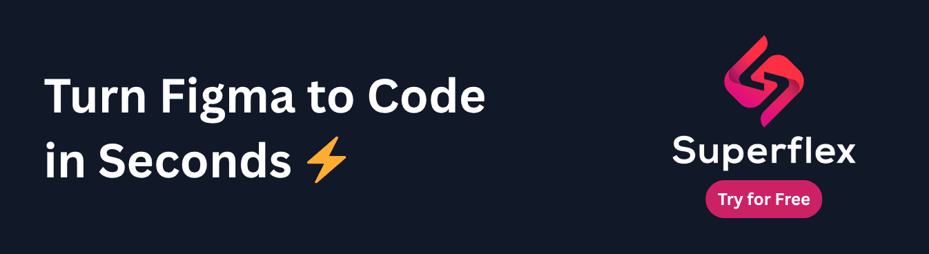 Turn Figma to Code in Seconds with Superflex