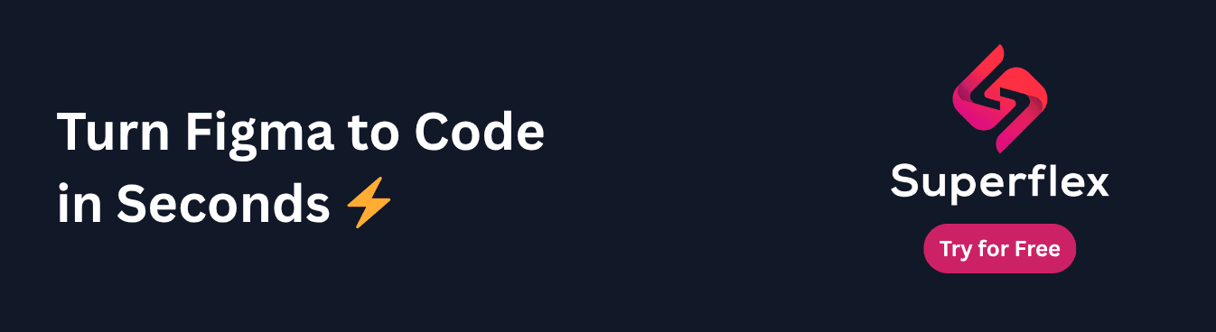 Turn Figma to Code in Seconds with Superflex